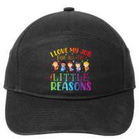 I Love My Job For All The Little Reasons Cute Teaching 7-Panel Snapback Hat