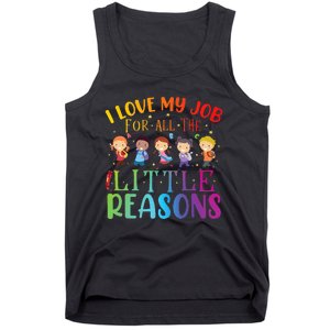 I Love My Job For All The Little Reasons Cute Teaching Tank Top