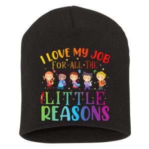 I Love My Job For All The Little Reasons Cute Teaching Short Acrylic Beanie