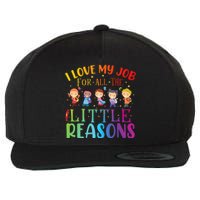 I Love My Job For All The Little Reasons Cute Teaching Wool Snapback Cap