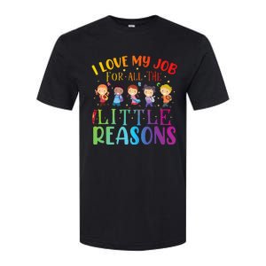 I Love My Job For All The Little Reasons Cute Teaching Softstyle CVC T-Shirt