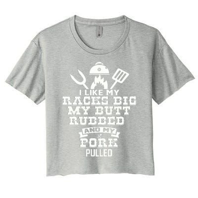 I Like My Racks Big My Butt Rubbed And Pork Pulled Pig BBQ Women's Crop Top Tee