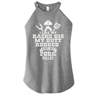 I Like My Racks Big My Butt Rubbed And Pork Pulled Pig BBQ Women's Perfect Tri Rocker Tank