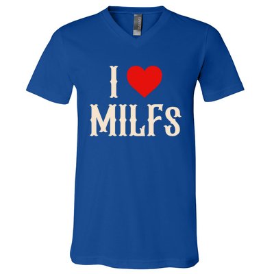 I Love My Hot Milfs Attractive Milfs Gift V-Neck T-Shirt