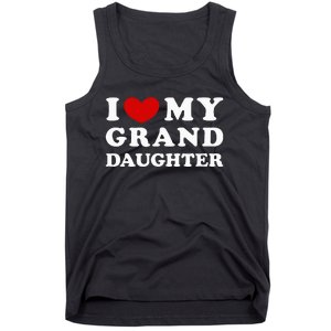 I Love My Granddaughter I Heart My Granddaughter Tank Top