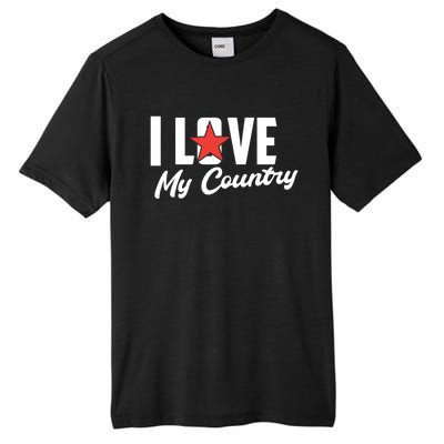 I Love My Country Awesome Freedom 4th Of July Bbq Party Gift Tall Fusion ChromaSoft Performance T-Shirt