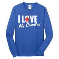 I Love My Country Awesome Freedom 4th Of July Bbq Party Gift Tall Long Sleeve T-Shirt