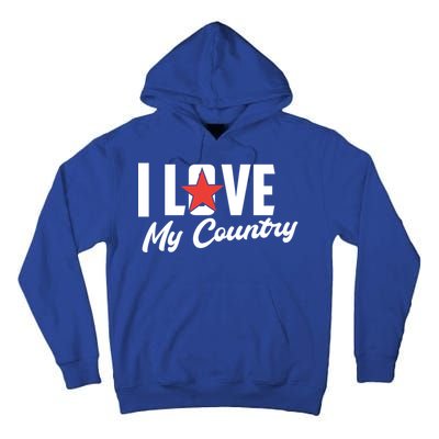 I Love My Country Awesome Freedom 4th Of July Bbq Party Gift Tall Hoodie