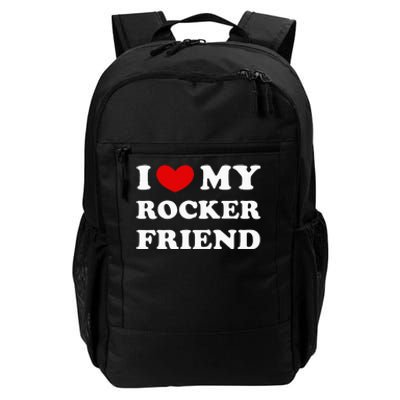 I Love My Rocker Friend I Heart My Rocker Friend Daily Commute Backpack