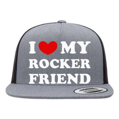 I Love My Rocker Friend I Heart My Rocker Friend Flat Bill Trucker Hat