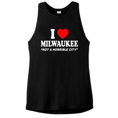 I Love Milwaukee Not A Horrible City I Heart Milwaukee Ladies PosiCharge Tri-Blend Wicking Tank