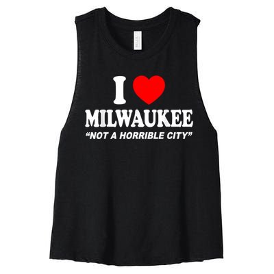 I Love Milwaukee Not A Horrible City I Heart Milwaukee Women's Racerback Cropped Tank