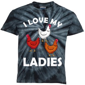 I Love My Ladies Funny Chicken Chicken Whisperer Chicken Lover Kids Tie-Dye T-Shirt