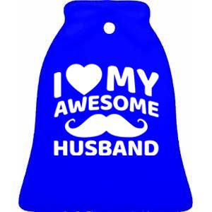 I Love My Awesome Husband Matching Outfits Valentines Day Cute Gift Ceramic Bell Ornament