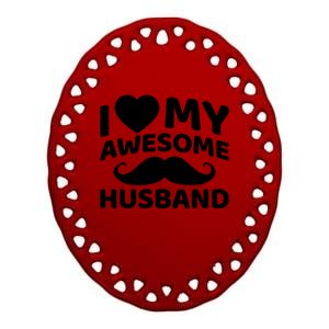 I Love My Awesome Husband Matching Outfits Valentines Day Cute Gift Ceramic Oval Ornament