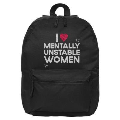 I Love Mentally Unstable Women Retro Funny Meme 16 in Basic Backpack