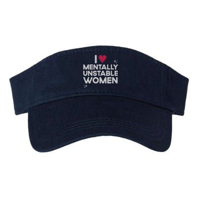 I Love Mentally Unstable Women Retro Funny Meme Valucap Bio-Washed Visor