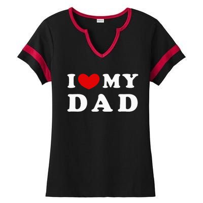 I Love My Dad Ladies Halftime Notch Neck Tee