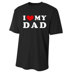 I Love My Dad Performance Sprint T-Shirt