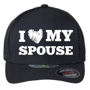 I Love My Spouse Favorite Family Member Valentines Cute Gift Flexfit Unipanel Trucker Cap