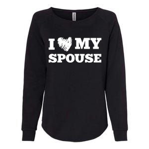 I Love My Spouse Favorite Family Member Valentines Cute Gift Womens California Wash Sweatshirt