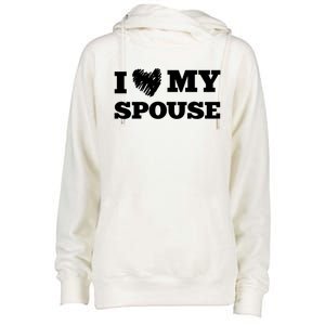 I Love My Spouse Favorite Family Member Valentines Cute Gift Womens Funnel Neck Pullover Hood