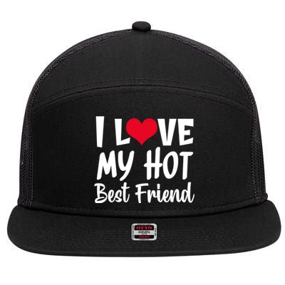 I Love My Hot Best Friend Design, I Heart My Best Friend BFF TShirt 7 Panel Mesh Trucker Snapback Hat