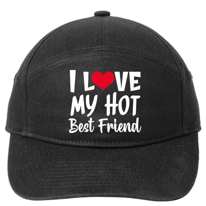 I Love My Hot Best Friend Design, I Heart My Best Friend BFF TShirt 7-Panel Snapback Hat