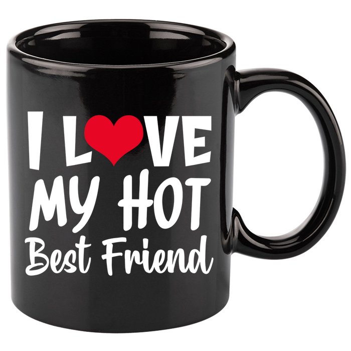 I Love My Hot Best Friend Design, I Heart My Best Friend BFF TShirt 11oz C Handle Ceramic Mug