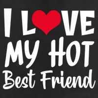 I Love My Hot Best Friend Design, I Heart My Best Friend BFF TShirt 11oz C Handle Ceramic Mug
