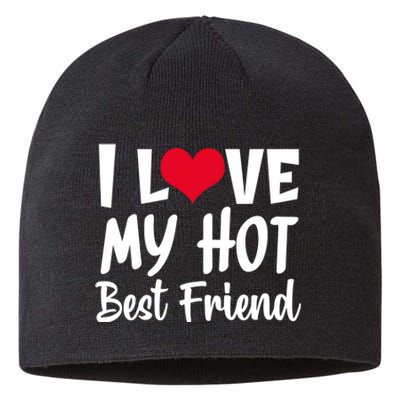 I Love My Hot Best Friend Design, I Heart My Best Friend BFF TShirt Sustainable Beanie