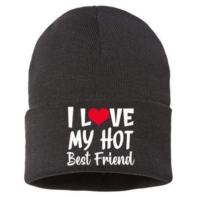 I Love My Hot Best Friend Design, I Heart My Best Friend BFF TShirt Sustainable Knit Beanie