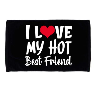 I Love My Hot Best Friend Design, I Heart My Best Friend BFF TShirt Microfiber Hand Towel