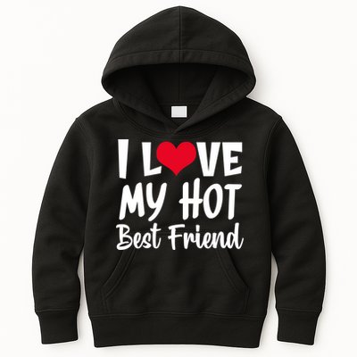 I Love My Hot Best Friend Design, I Heart My Best Friend BFF TShirt Kids Hoodie