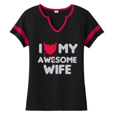 I Love My Awesome Wife Couple Matching And Valentines Day Gift Ladies Halftime Notch Neck Tee