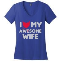 I Love My Awesome Wife Couple Matching And Valentines Day Gift Women's V-Neck T-Shirt