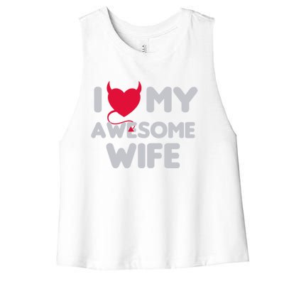 I Love My Awesome Wife Couple Matching And Valentines Day Gift Women's Racerback Cropped Tank