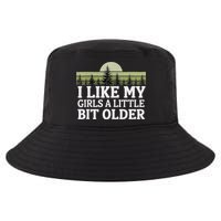 I Like My Girl A Little Bit Older Cool Comfort Performance Bucket Hat