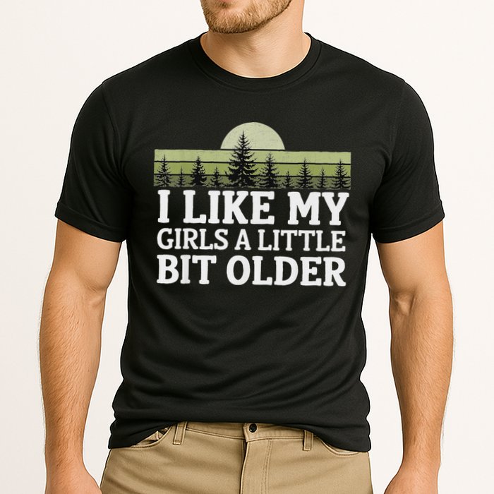 I Like My Girl A Little Bit Older Cooling Performance Crew T-Shirt