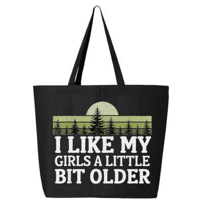 I Like My Girl A Little Bit Older 25L Jumbo Tote