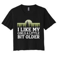 I Like My Girl A Little Bit Older Women's Crop Top Tee