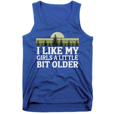 I Like My Girl A Little Bit Older Tank Top