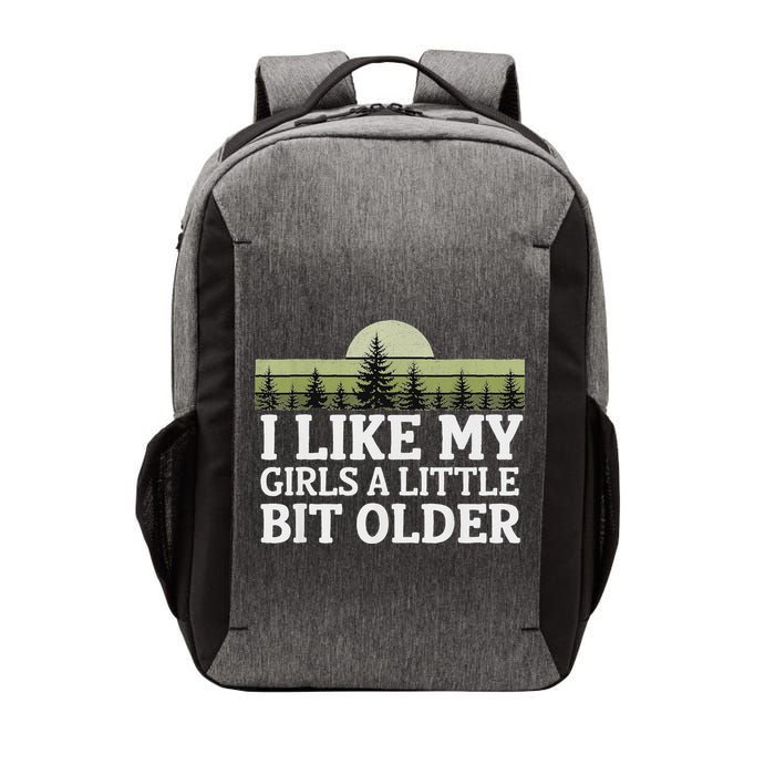 I Like My Girl A Little Bit Older Vector Backpack