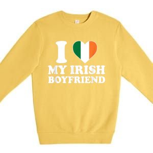 I Love My Irish Boyfriend I Heart My Irish Boyfriend Funny St Patricks Day Premium Crewneck Sweatshirt