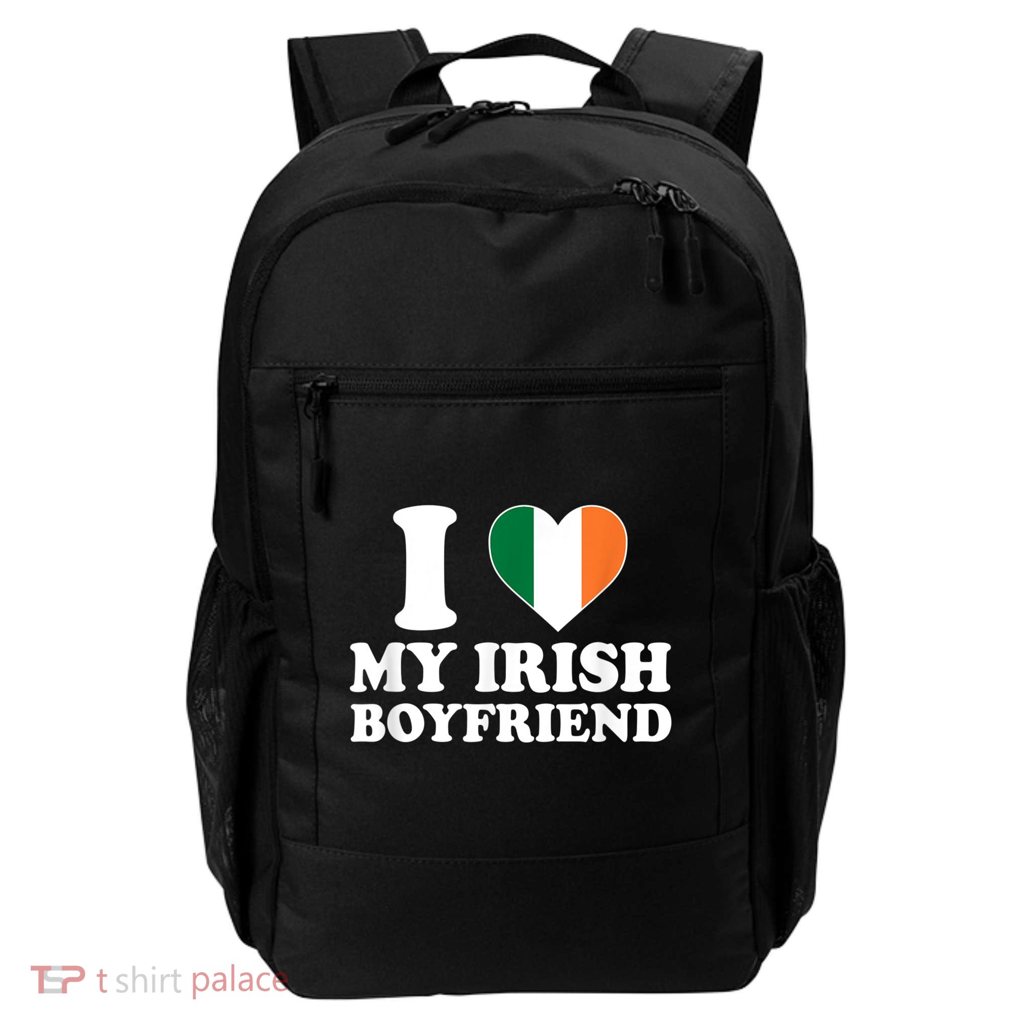 I Love My Irish Boyfriend I Heart My Irish Boyfriend Funny St Patricks Day Backpack