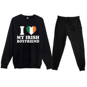 I Love My Irish Boyfriend I Heart My Irish Boyfriend Funny St Patricks Day Premium Crewneck Sweatsuit Set