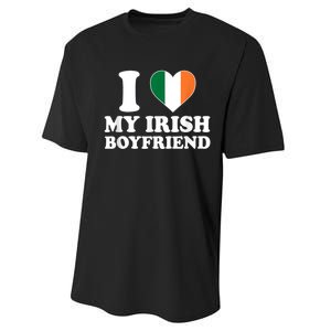 I Love My Irish Boyfriend I Heart My Irish Boyfriend Funny St Patricks Day Performance Sprint T-Shirt