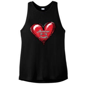 I Love My Daughter Awesome Like My Daughter Gift Ladies PosiCharge Tri-Blend Wicking Tank