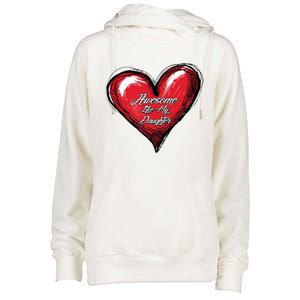 I Love My Daughter Awesome Like My Daughter Gift Womens Funnel Neck Pullover Hood