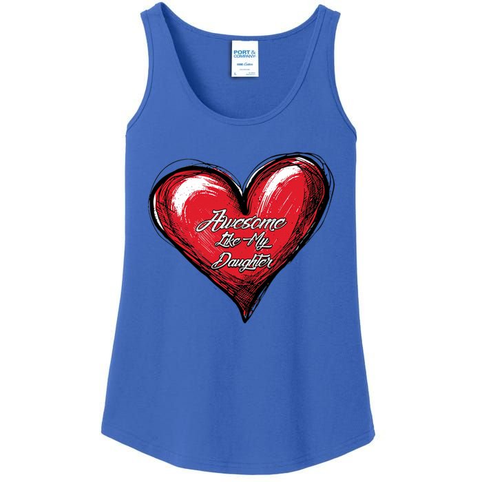 I Love My Daughter Awesome Like My Daughter Gift Ladies Essential Tank